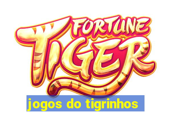 jogos do tigrinhos